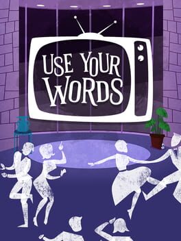 Use Your Words (Своими словами)