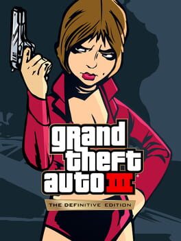 Grand Theft Auto III: The Definitive Edition (GTA 3 DE)